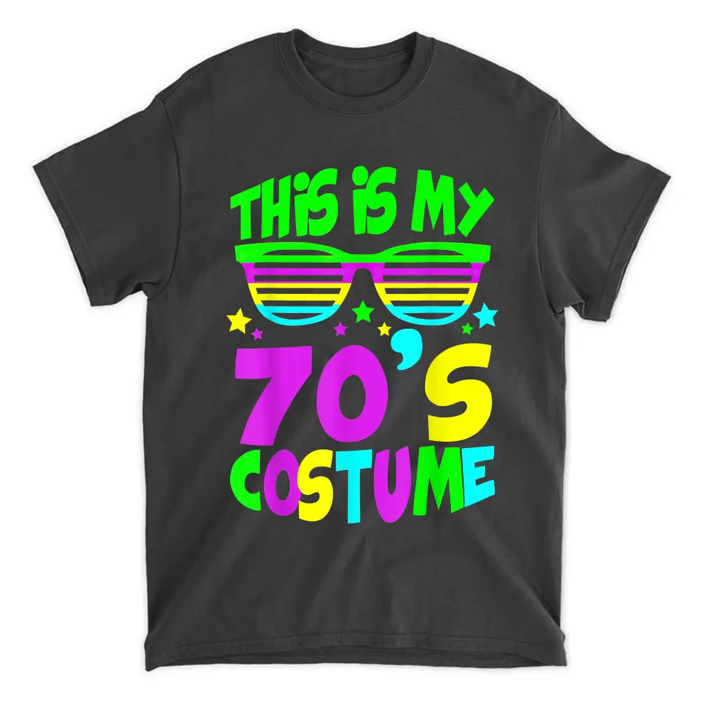 This Is My 70s Costume 80's 90's Party Happy Halloween Gifts T-Shirt