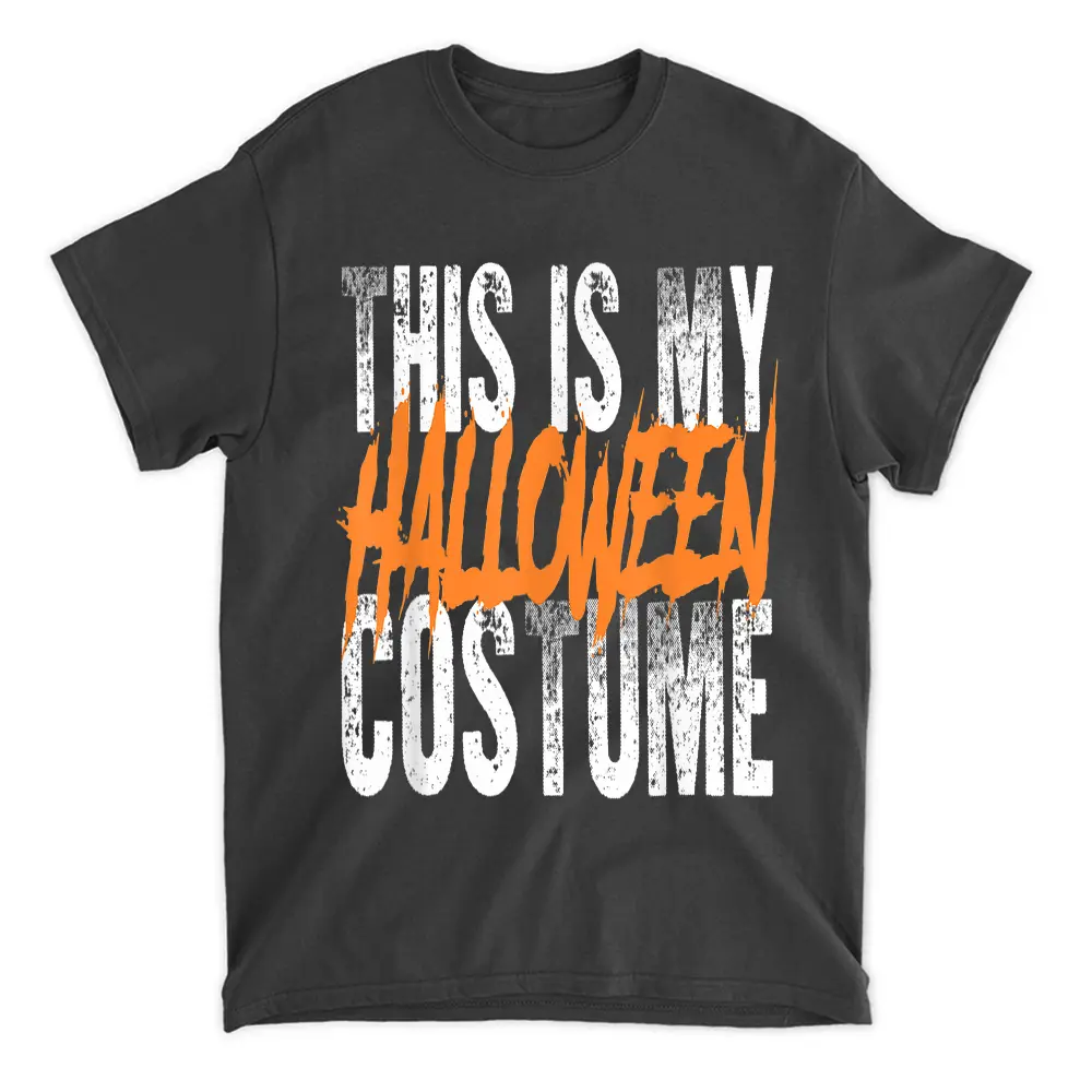 This Is My Halloween Costume T-Shirt