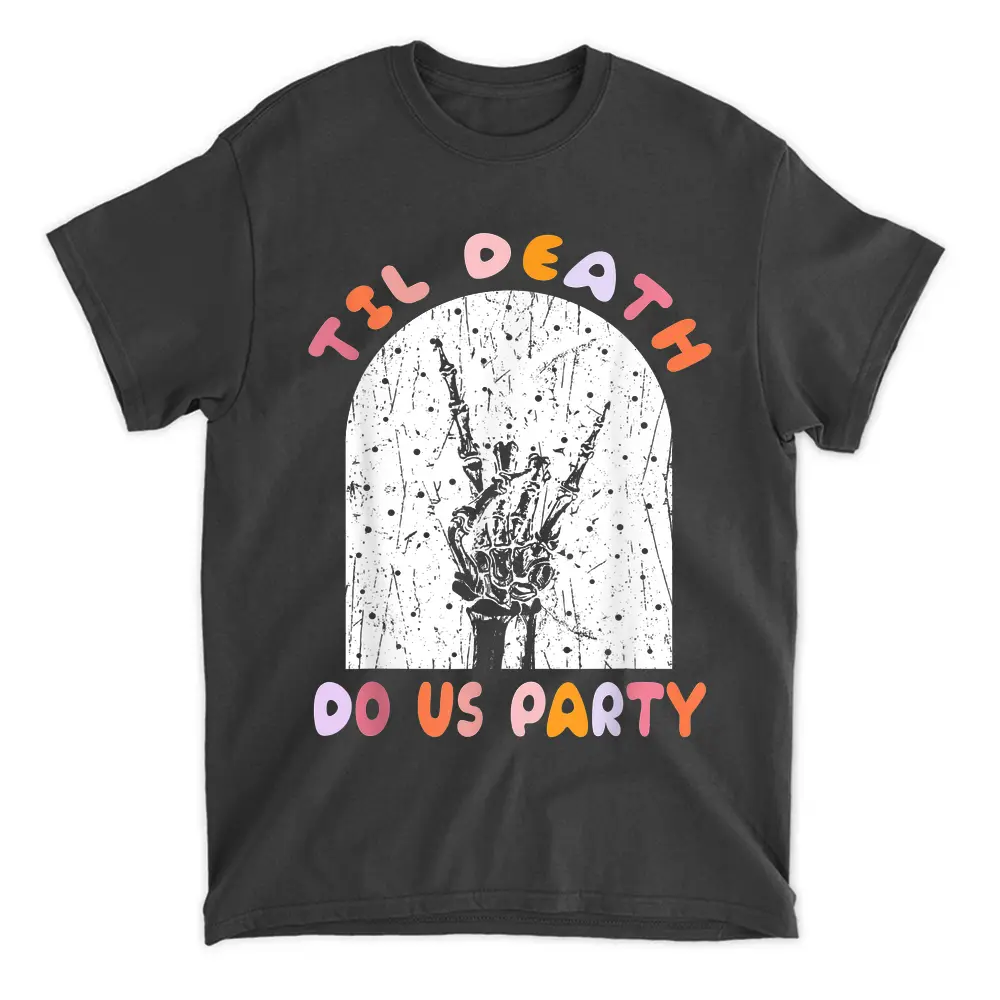 Til Death Halloween Party Groovy Bachelorette Couple Match T-Shirt