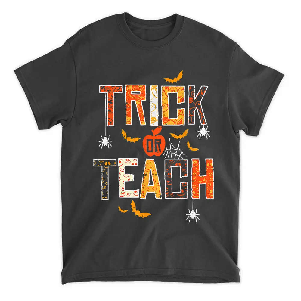 Trick Or Teach Cute Halloween Teacher T-Shirt