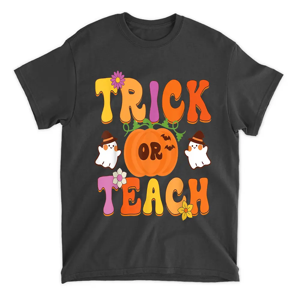 Trick Or Teach Funny Teacher Halloween Pumpkin Ghost Costume T-Shirt