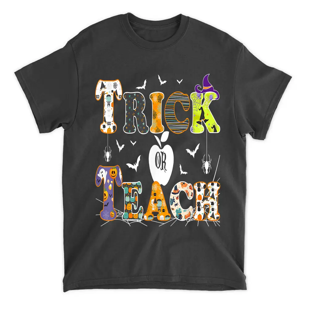 Trick Or Teach Funny Teacher Halloween T-Shirt