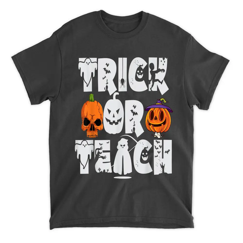 Trick Or Teach Funny Teacher Pumpkin Halloween Costume T-Shirt