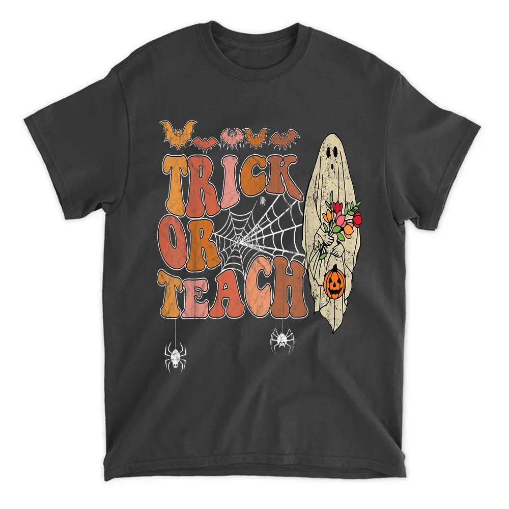 Trick Or Teach Halloween Teacher T-Shirt