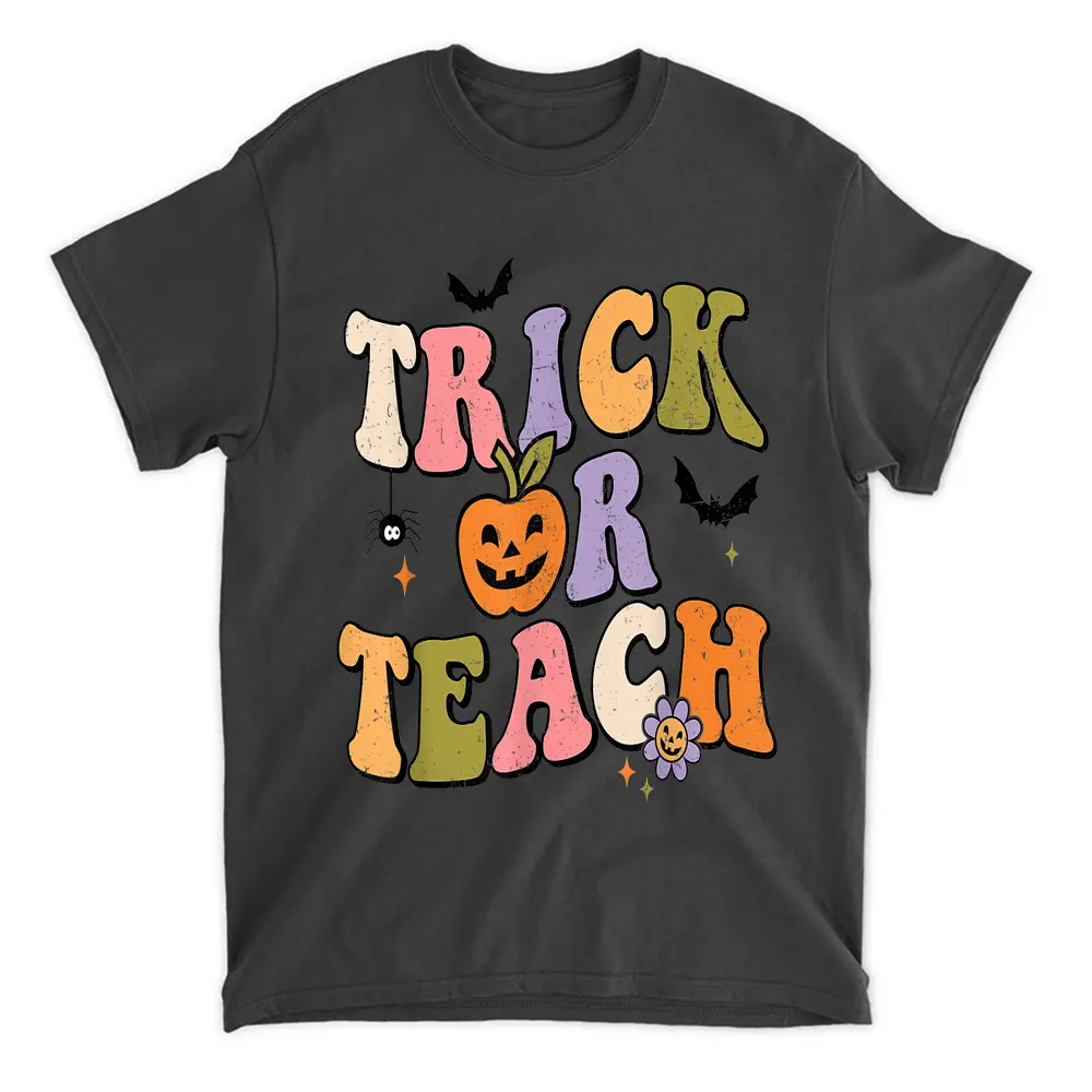 Trick Or Teach Spooky Season Pumpkin Halloween Groovy Retro T-Shirt