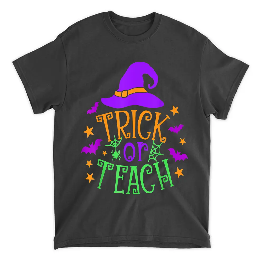 Trick Or Teach Witch Teacher Funny Halloween School Women T-Shirt