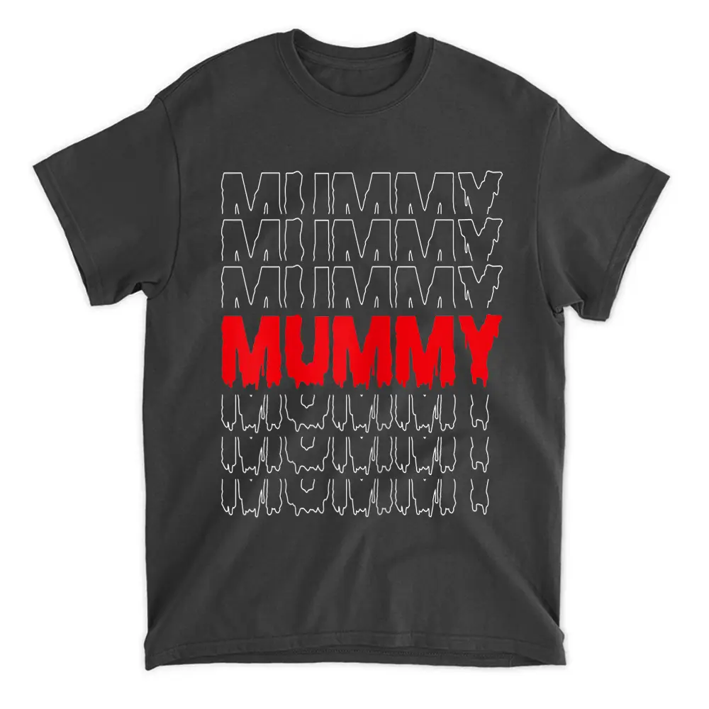 Womens Mummy - New Parents Halloween Costume For Mom T-Shirt