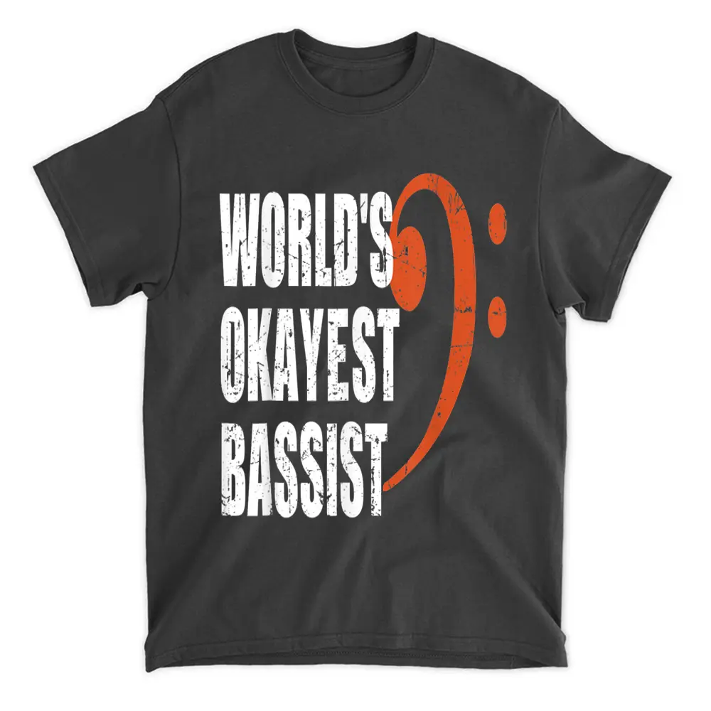 World's Okayest Bassist T-Shirt