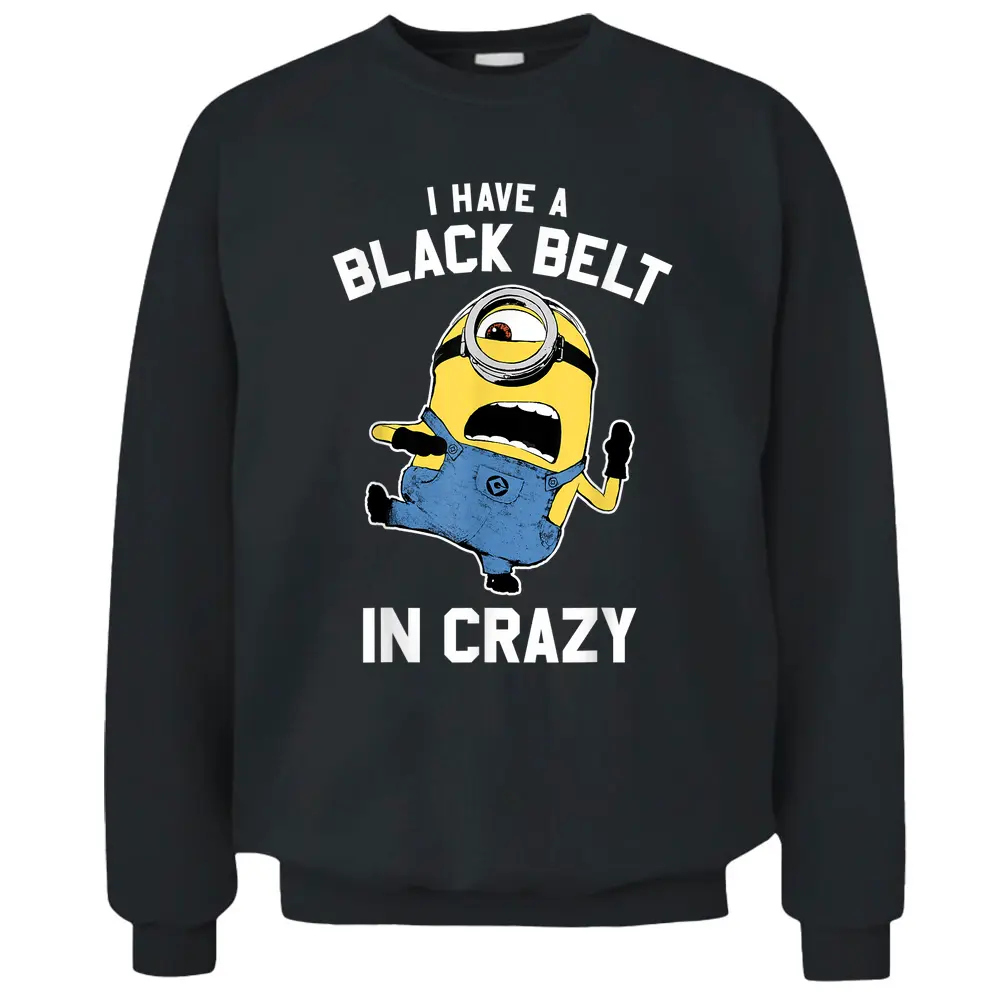 Despicable Me Minions Black Belt In Crazy Pullover Sweatshirt