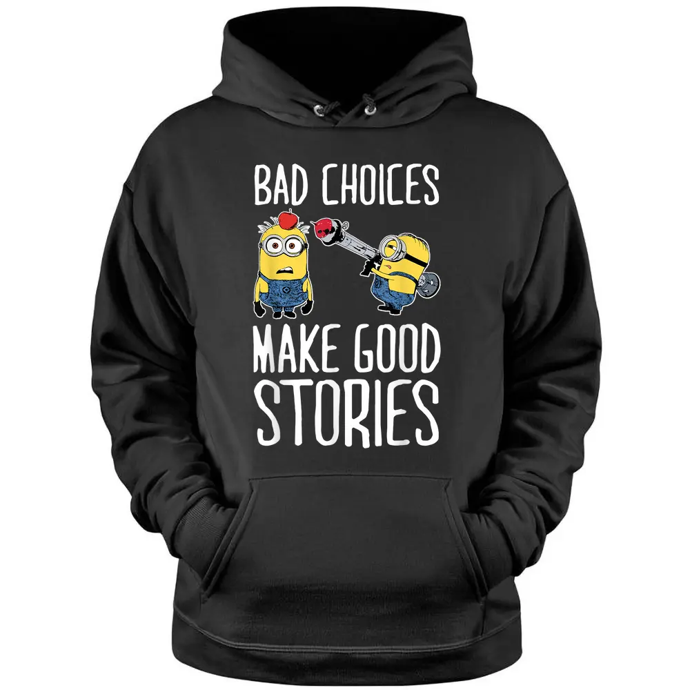 Despicable Me Minions Humor Good Stories Pullover Hoodie