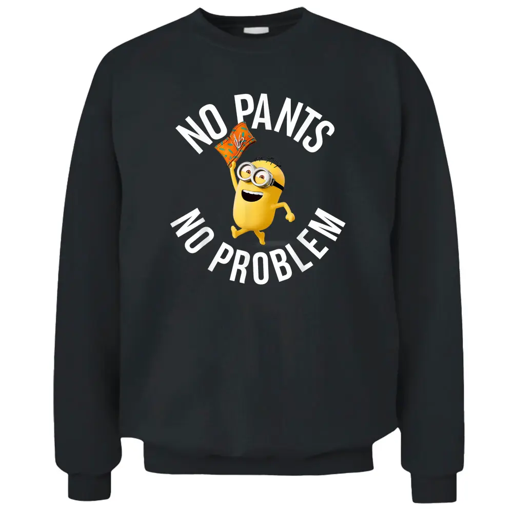 Despicable Me Minions No Pants No Problem Pullover Sweatshirt