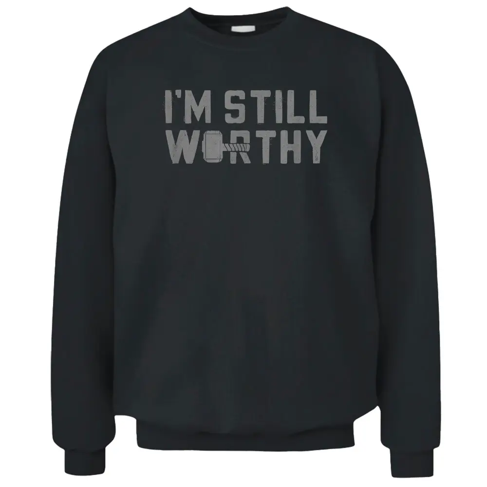 Marvel Avengers Endgame Thor I'm Still Worthy Pullover Sweatshirt