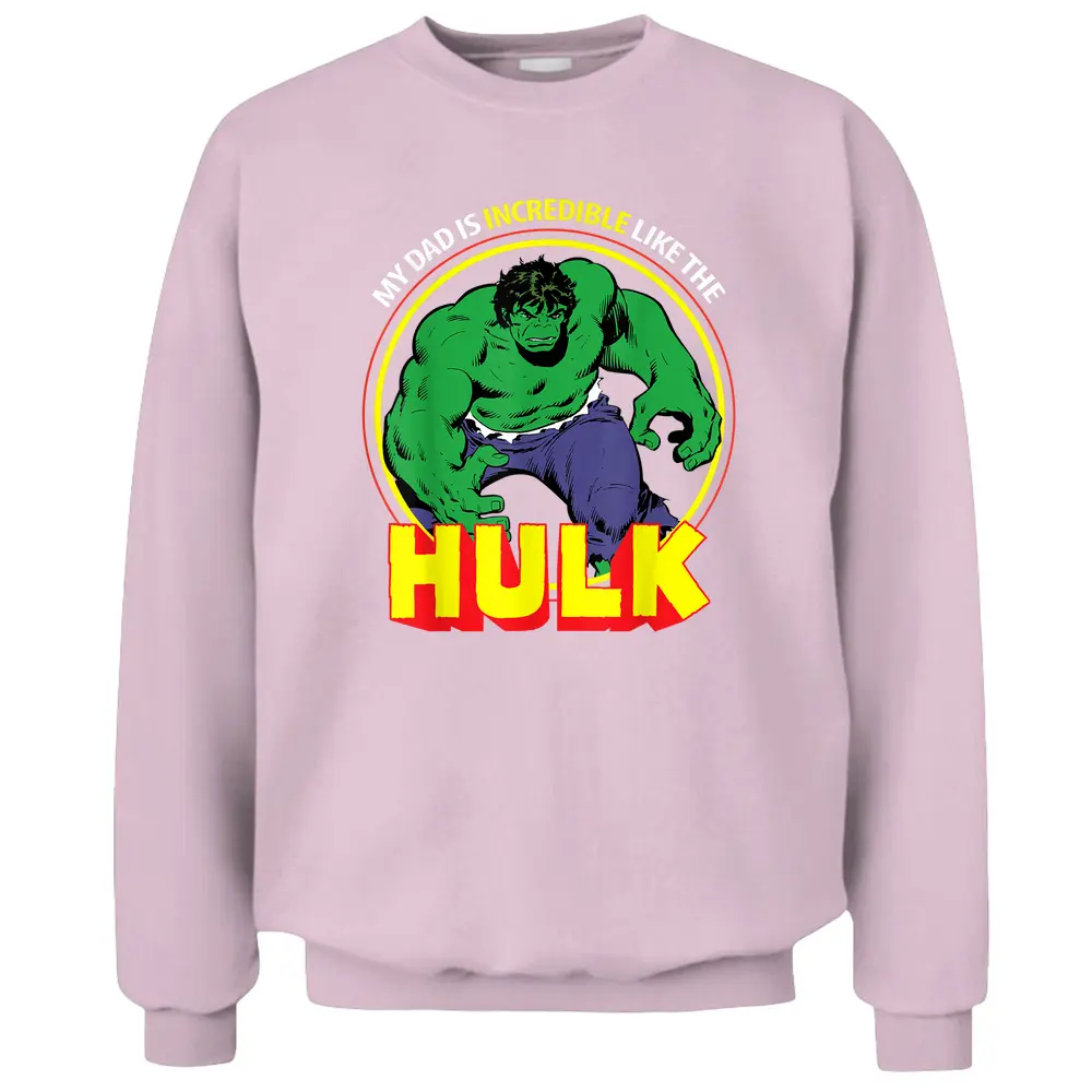 Marvel My Dad Is Incredible Like Hulk Father's Day Pullover Sweatshirt