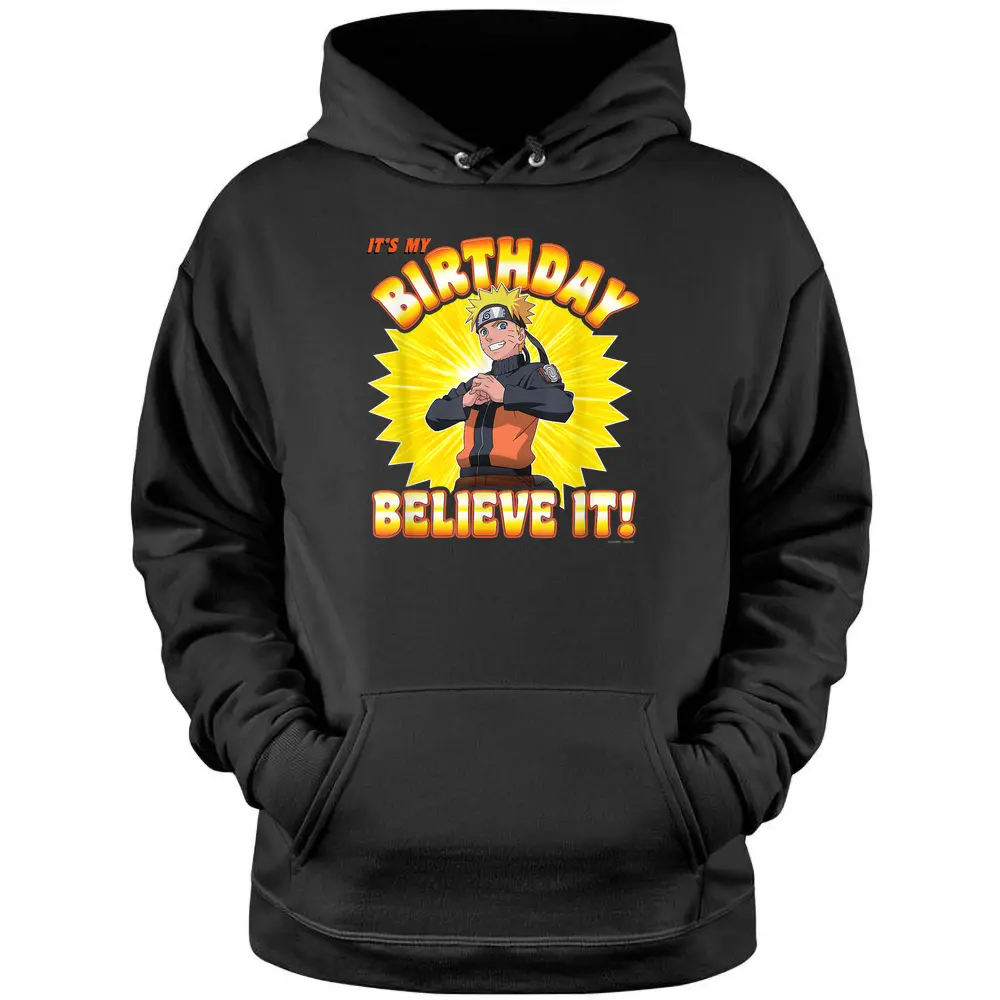 Naruto Shippuden My Birthday Believe It Pullover Hoodie