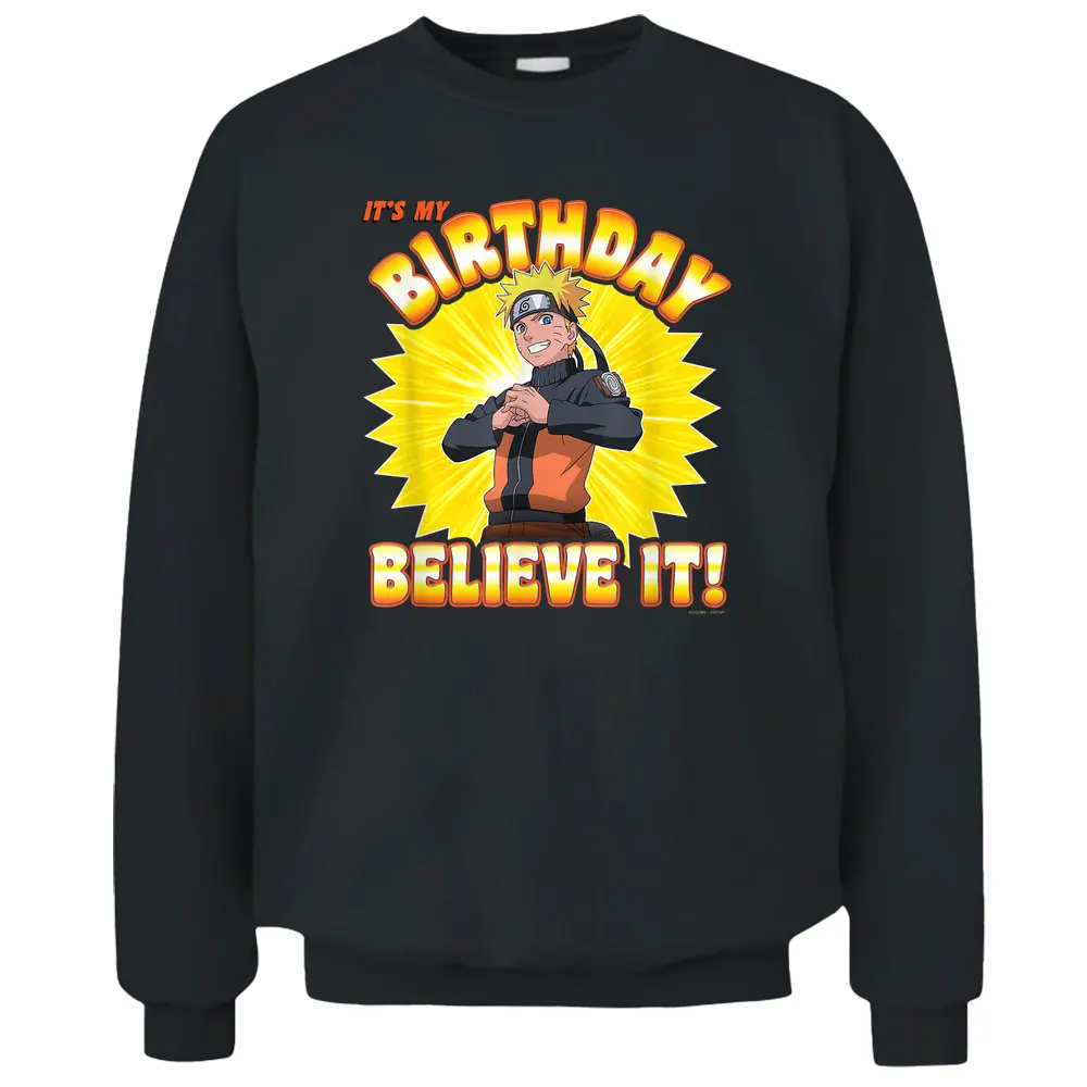 Naruto Shippuden My Birthday Believe It Pullover Sweatshirt