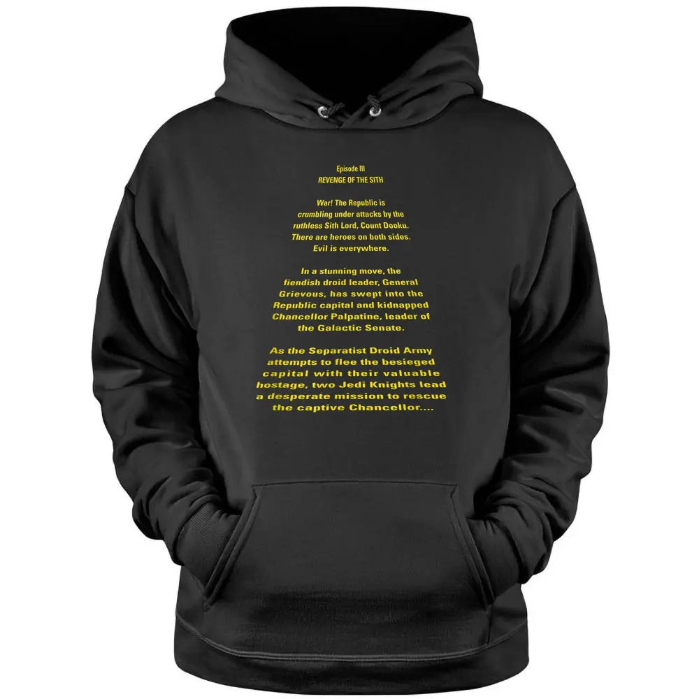 Star Wars Revenge Of The Sith Opening Crawl T-shirt Pullover Hoodie