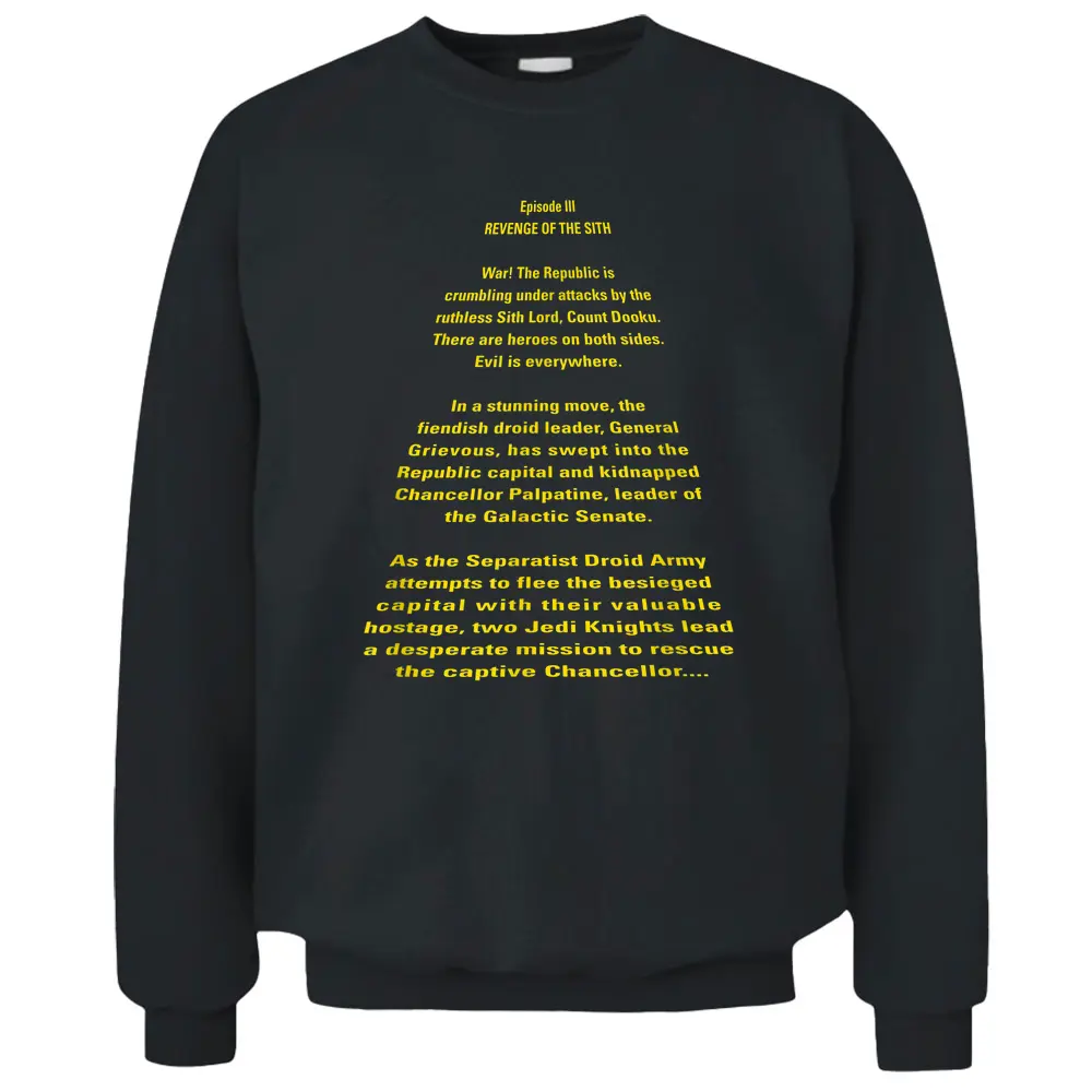 Star Wars Revenge Of The Sith Opening Crawl T-shirt Pullover Sweatshirt