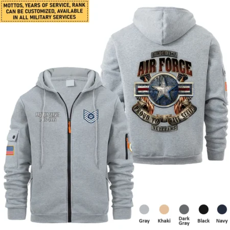 Proud To Have Served Veteran U.S. Air Force Full Zipper Hoodie BLVTR220824A1AF