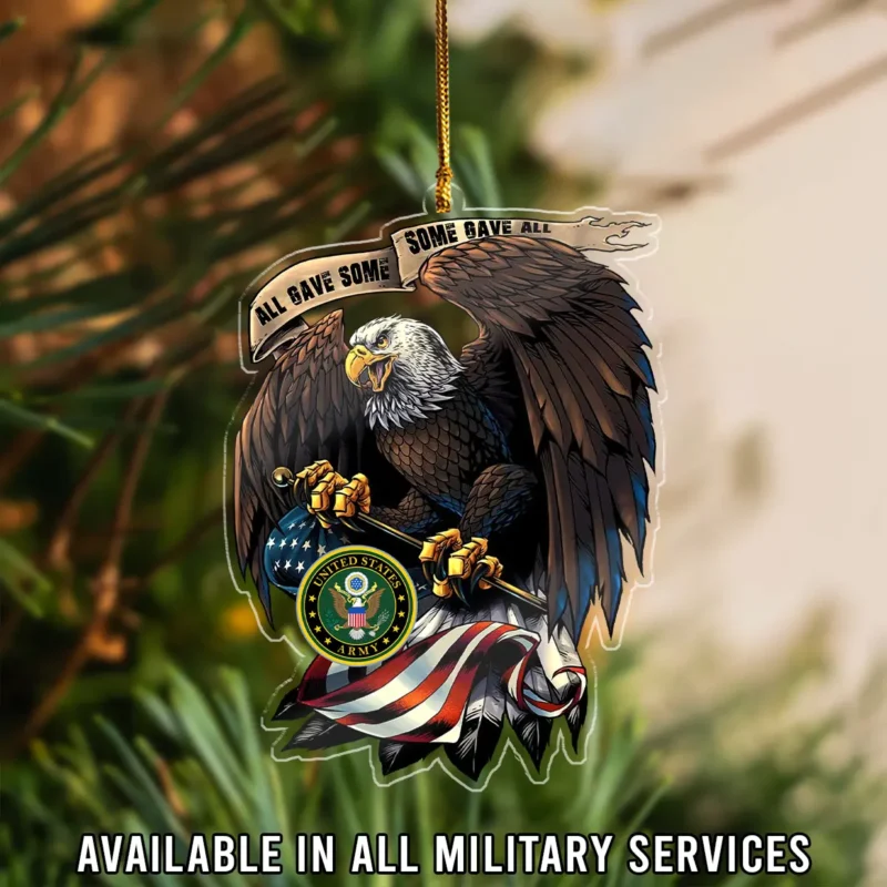 All Gave Some Some Gave All U.S. Army Veteran Custom Shape Ornament BLVTR23924A5AM