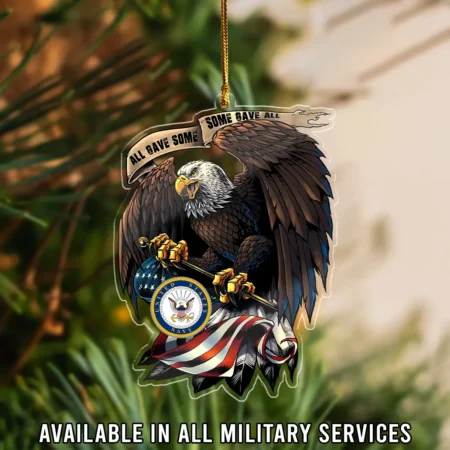 All Gave Some Some Gave All U.S. Navy Veteran Custom Shape Ornament BLVTR23924A5NV