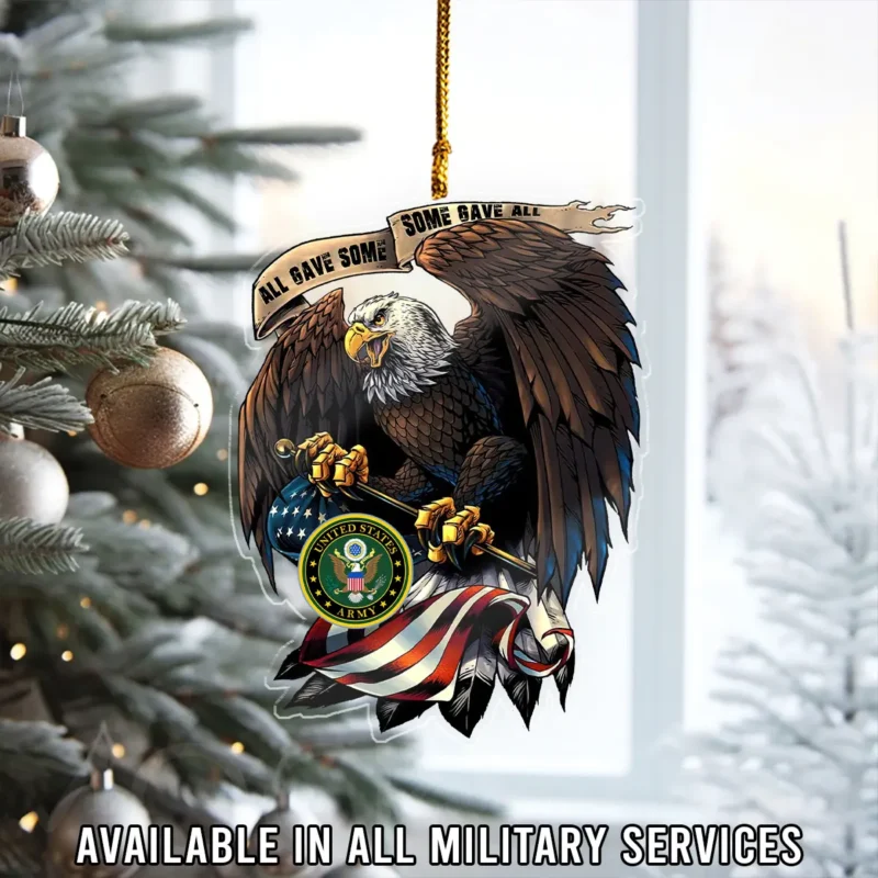 All Gave Some Some Gave All U.S. Army Veteran Custom Shape Ornament BLVTR23924A5AM