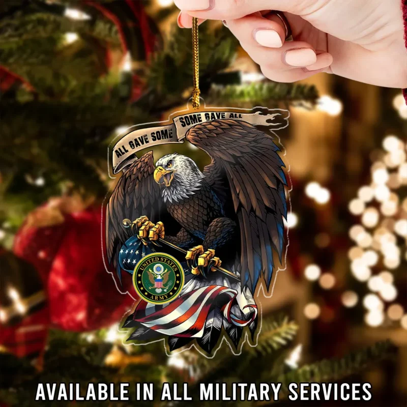 All Gave Some Some Gave All U.S. Army Veteran Custom Shape Ornament BLVTR23924A5AM