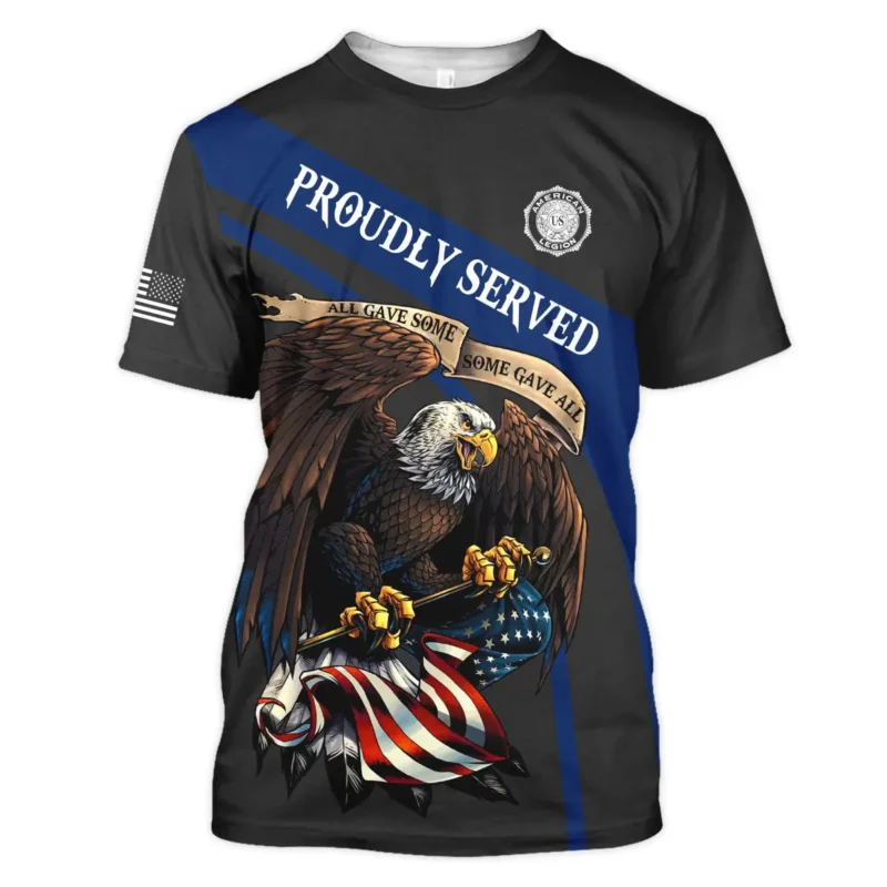 Proudly Served All Gave Some SGA American Legion United States Veteran All Over Prints BLVET24924C1TS - T Shirt