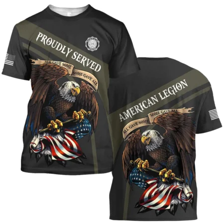 Proudly Served All Gave Some SGA American Legion United States Veteran All Over Prints BLVET24924C3TS - T Shirt