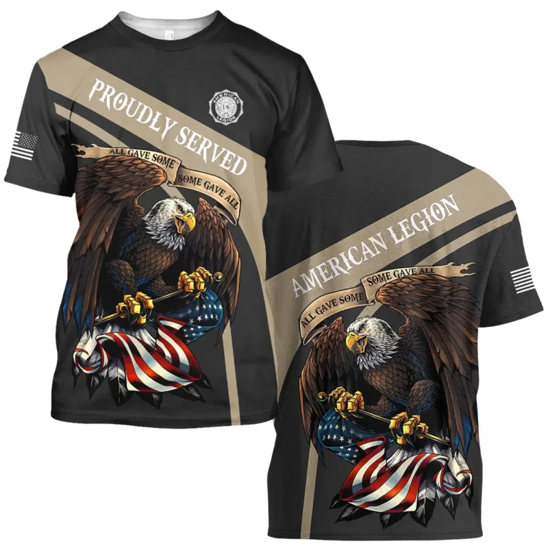 Proudly Served All Gave Some SGA American Legion United States Veteran All Over Prints BLVET24924C4TS - T Shirt