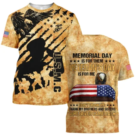 Memorial Day Is For Them Veteran's Day Is For Me U.S. Marine Corps All Over Prints BLVTR21924A3MCTS - T Shirt