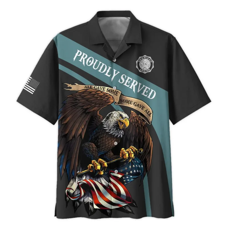 Proudly Served All Gave Some SGA American Legion United States Veteran All Over Prints BLVET24924C5HW - Hawaiian Shirt