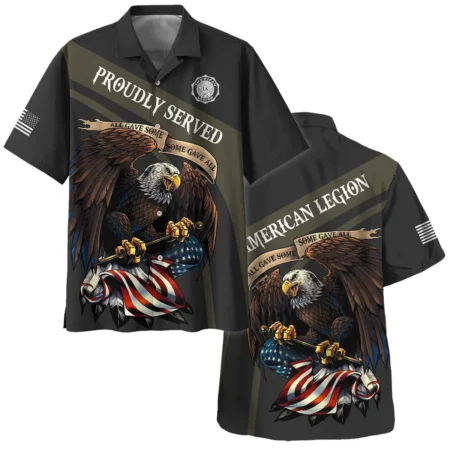 Proudly Served All Gave Some SGA American Legion United States Veteran All Over Prints BLVET24924C3HW - Hawaiian Shirt